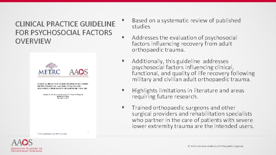 CLINICAL PRACTICE GUIDELINE § FOR PSYCHOSOCIAL FACTORS § OVERVIEW Based on a systematic review