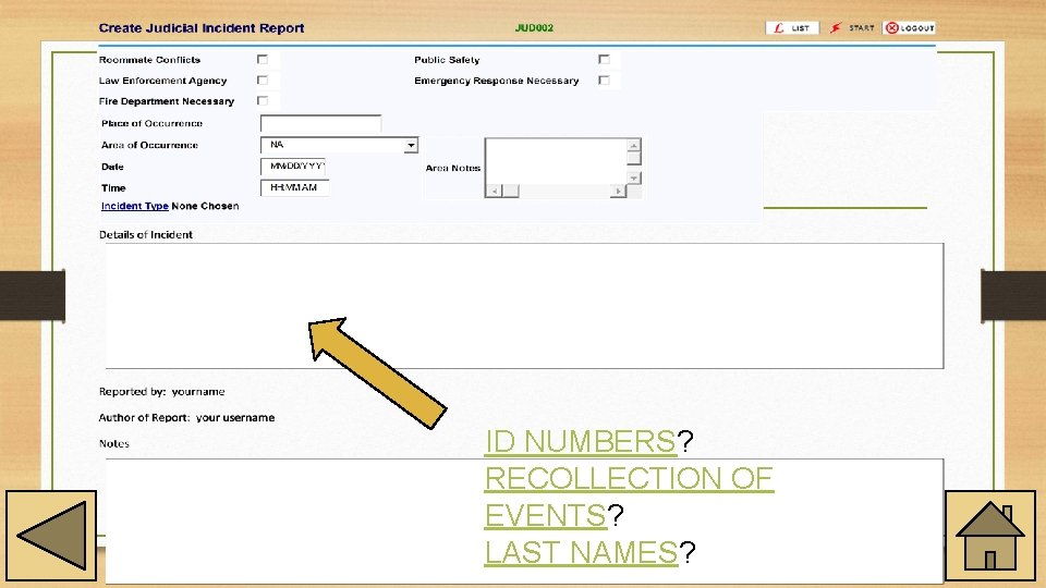 ID NUMBERS? RECOLLECTION OF EVENTS? LAST NAMES? 