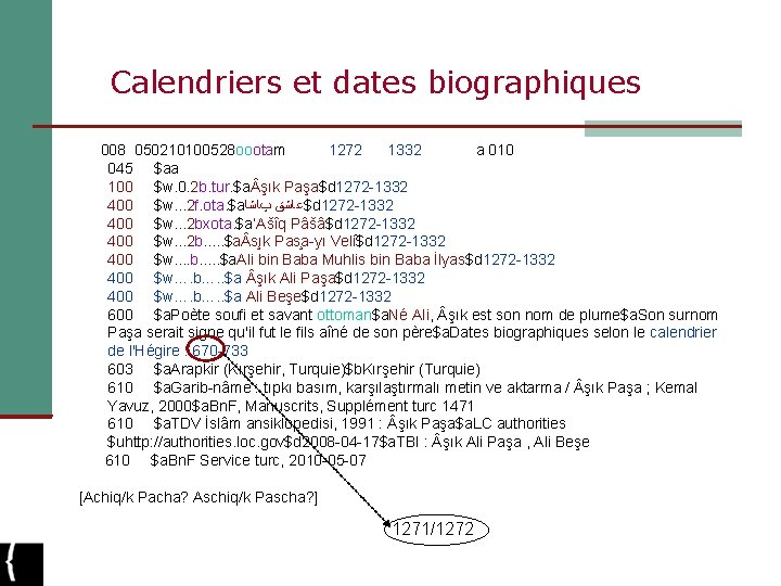 Calendriers et dates biographiques 008 050210100528 oootam 1272 1332 a 010 045 $aa 100