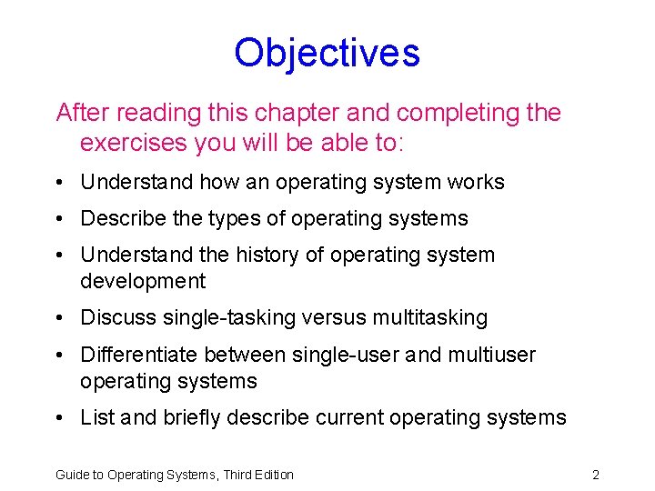 Objectives After reading this chapter and completing the exercises you will be able to: Objectives After reading this chapter and completing the exercises you will be able to:
