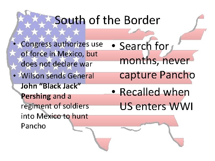 South of the Border • Congress authorizes use of force in Mexico, but does