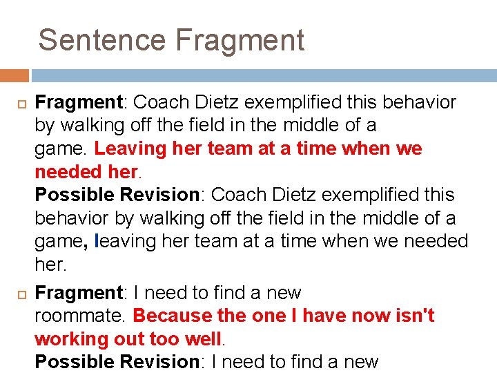 Sentence Fragment: Coach Dietz exemplified this behavior by walking off the field in the