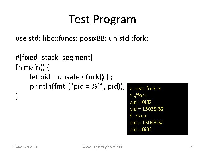 Test Program use std: : libc: : funcs: : posix 88: : unistd: :