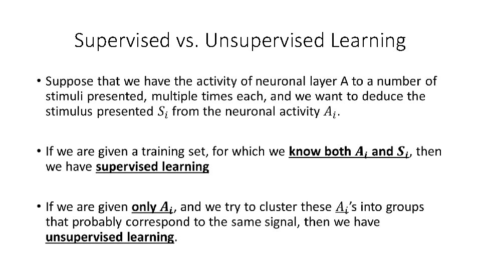 Supervised vs. Unsupervised Learning • 