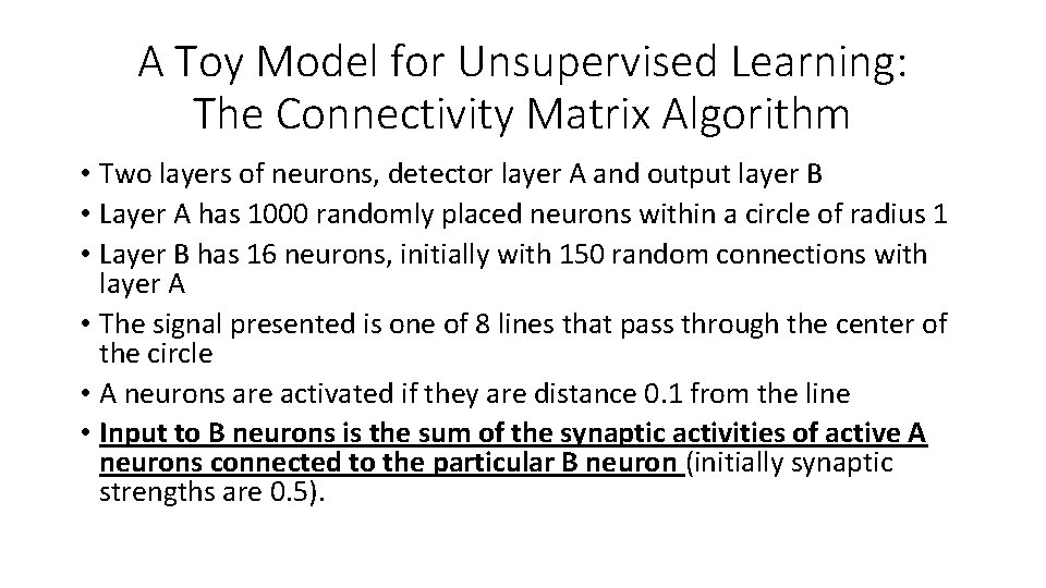 A Toy Model for Unsupervised Learning: The Connectivity Matrix Algorithm • Two layers of