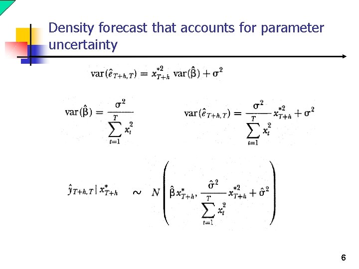 Density forecast that accounts for parameter uncertainty ~ 6 