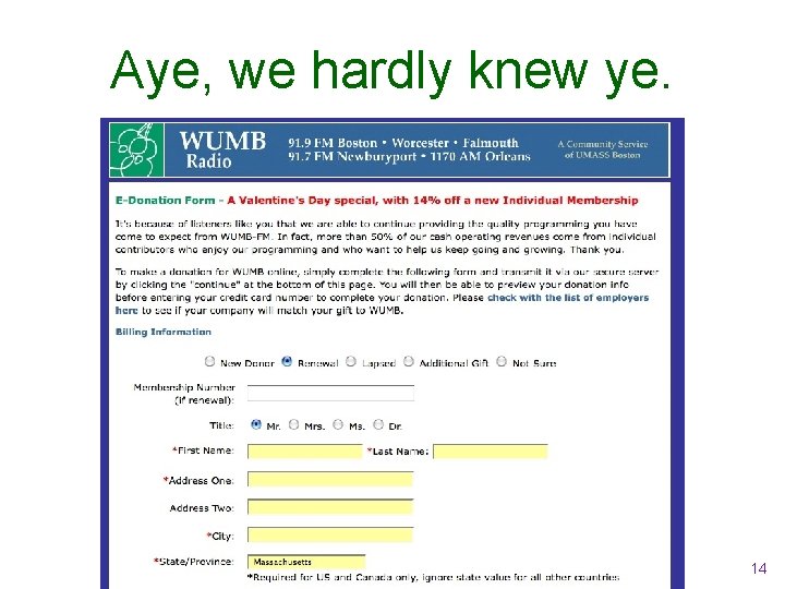 Aye, we hardly knew ye. 14 