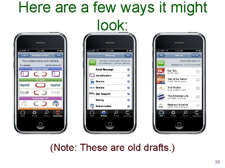 Here a few ways it might look: (Note: These are old drafts. ) 35