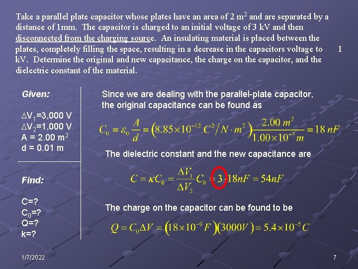 Take a parallel plate capacitor whose plates have an area of 2 m 2
