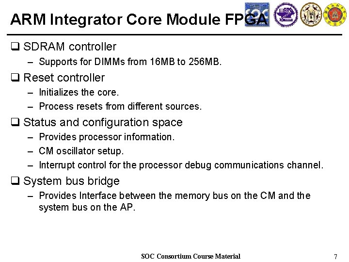 ARM Integrator Core Module FPGA q SDRAM controller – Supports for DIMMs from 16