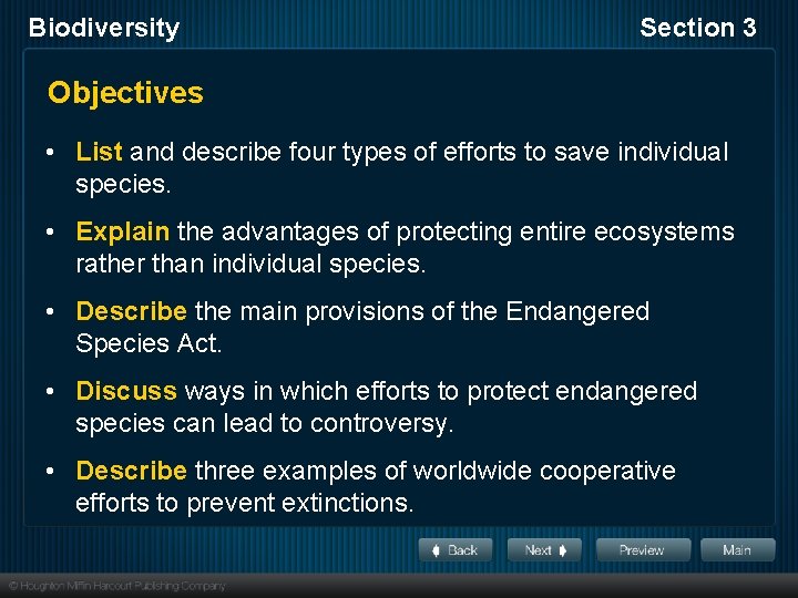 Biodiversity Section 3 Objectives • List and describe four types of efforts to save