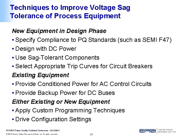 Techniques to Improve Voltage Sag Tolerance of Process Equipment New Equipment in Design Phase