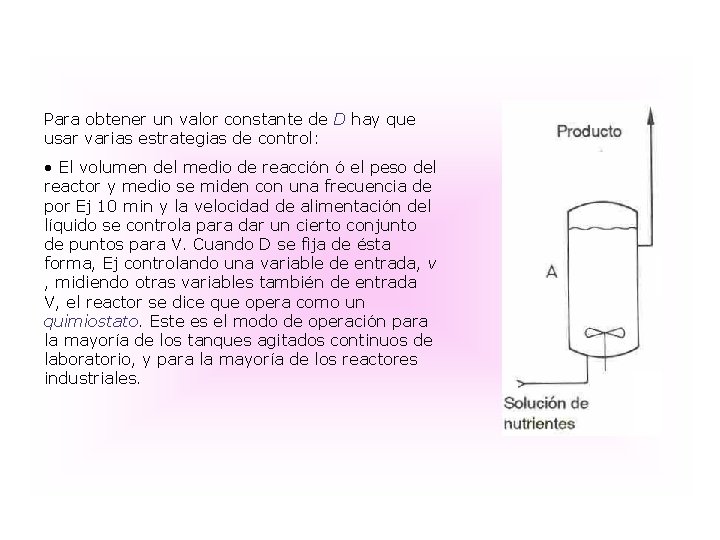 Para obtener un valor constante de D hay que usar varias estrategias de control: