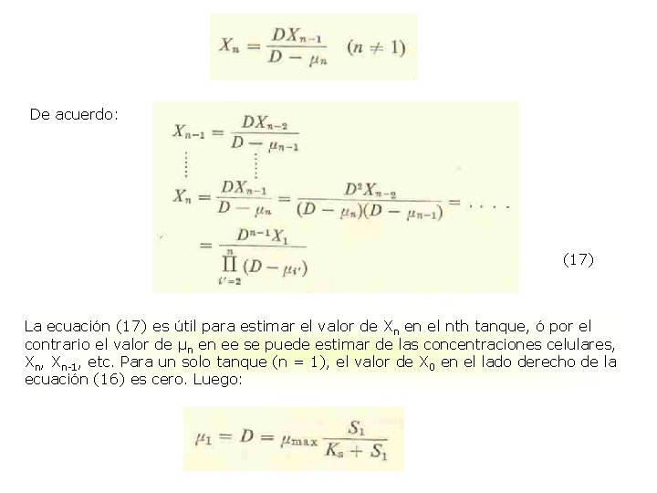 De acuerdo: (17) La ecuación (17) es útil para estimar el valor de Xn