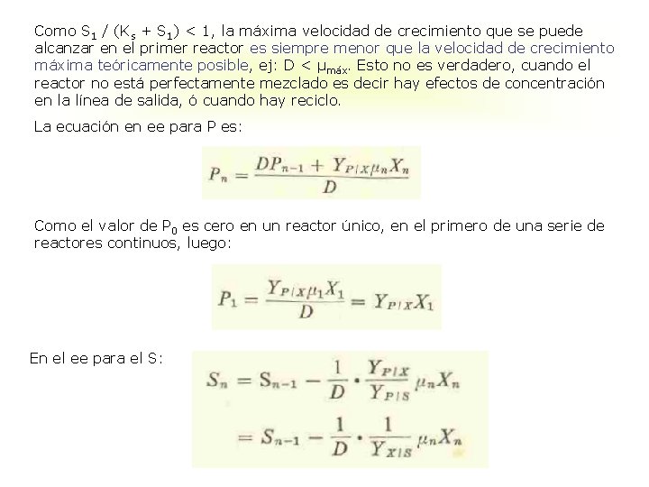 Como S 1 / (Ks + S 1) < 1, la máxima velocidad de