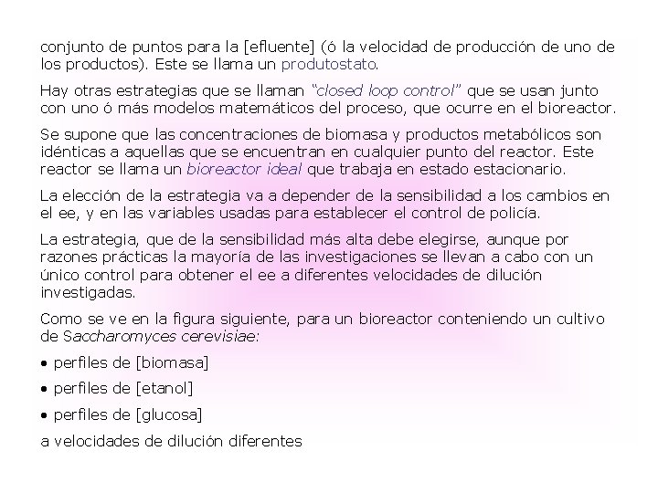 conjunto de puntos para la [efluente] (ó la velocidad de producción de uno de