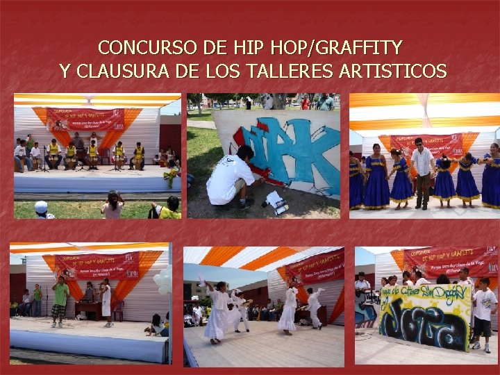CONCURSO DE HIP HOP/GRAFFITY Y CLAUSURA DE LOS TALLERES ARTISTICOS 