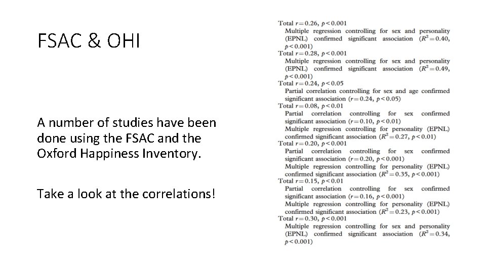 FSAC & OHI A number of studies have been done using the FSAC and