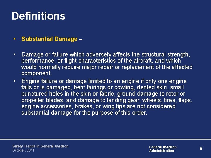 Definitions • Substantial Damage – • Damage or failure which adversely affects the structural