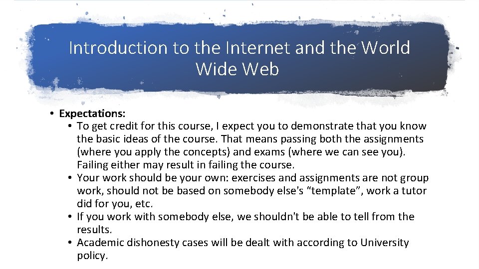 Introduction to the Internet and the World Wide Web • Expectations: • To get Introduction to the Internet and the World Wide Web • Expectations: • To get