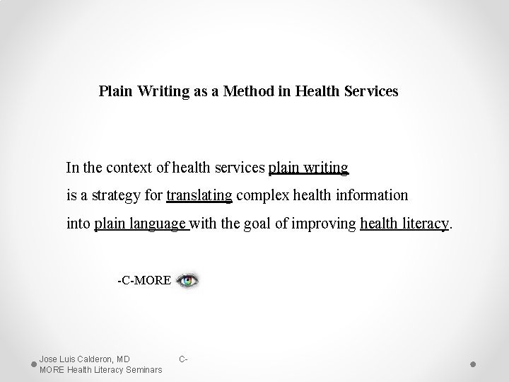 Plain Writing as a Method in Health Services In the context of health services