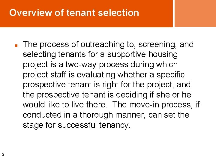 Overview of tenant selection n 2 The process of outreaching to, screening, and selecting