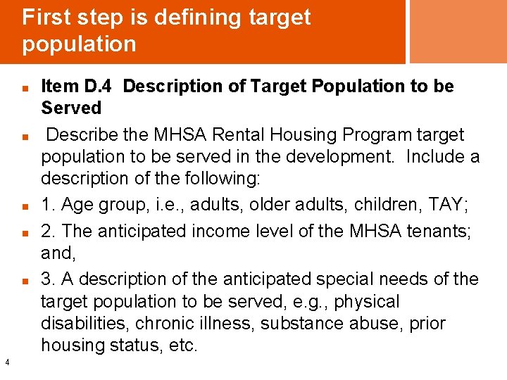 First step is defining target population n n 4 Item D. 4 Description of