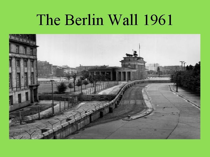The Berlin Wall 1961 