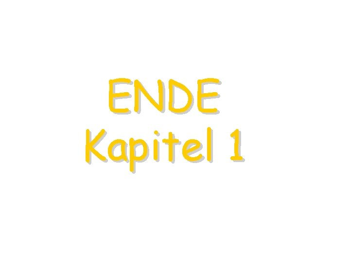 ENDE Kapitel 1 