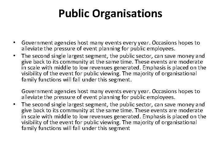 Public Organisations • Government agencies host many events every year. Occasions hopes to alleviate