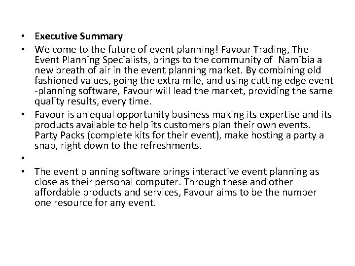  • Executive Summary • Welcome to the future of event planning! Favour Trading,