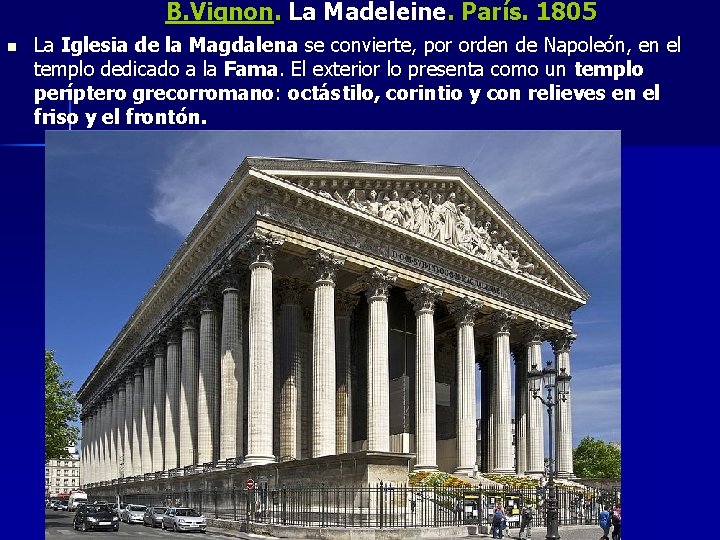 B. Vignon. La Madeleine. París. 1805 n La Iglesia de la Magdalena se convierte,