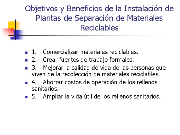 Objetivos y Beneficios de la Instalación de Plantas de Separación de Materiales Reciclables n