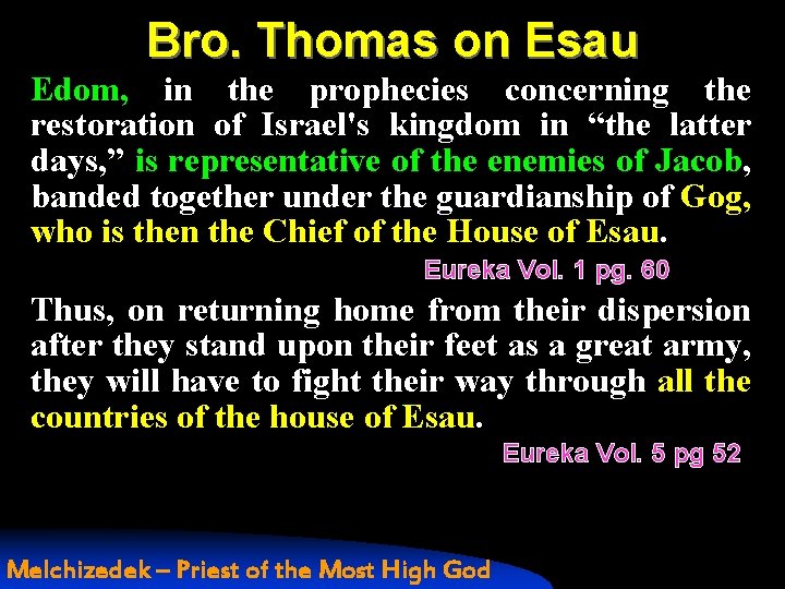 Bro. Thomas on Esau Edom, in the prophecies concerning the restoration of Israel's kingdom