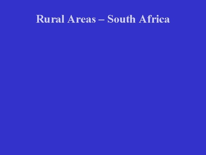 Rural Areas – South Africa 