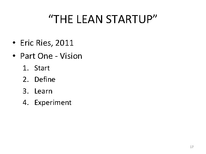 “THE LEAN STARTUP” • Eric Ries, 2011 • Part One - Vision 1. 2.