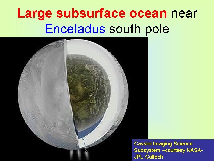 Large subsurface ocean near Enceladus south pole Bulat 14 oct-03 Russian Cosmic Day, IKI