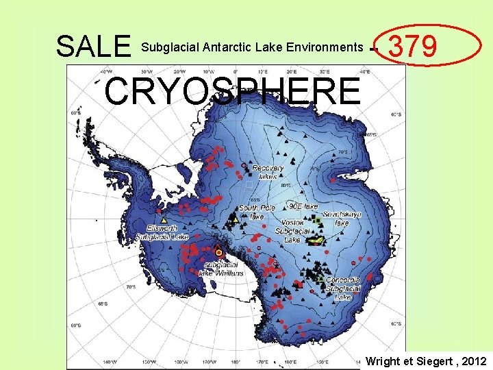 SALE Subglacial Antarctic Lake Environments - 379 CRYOSPHERE Wright et Siegert , 2012 