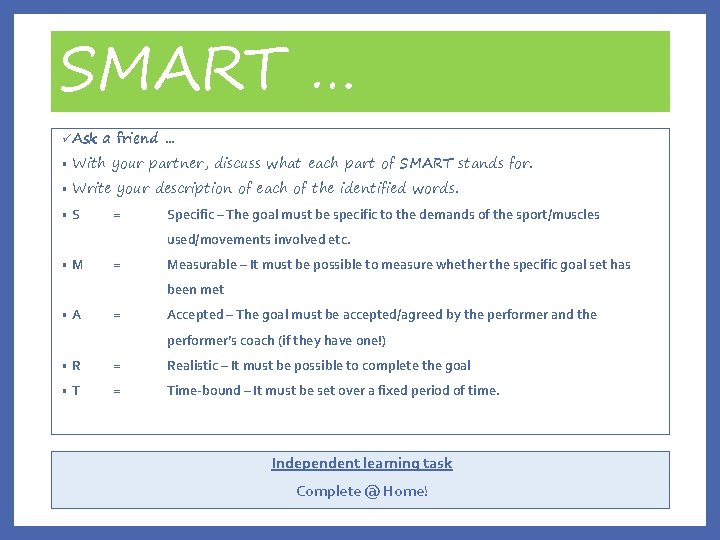 SMART … ü Ask a friend … • With your partner, discuss what each