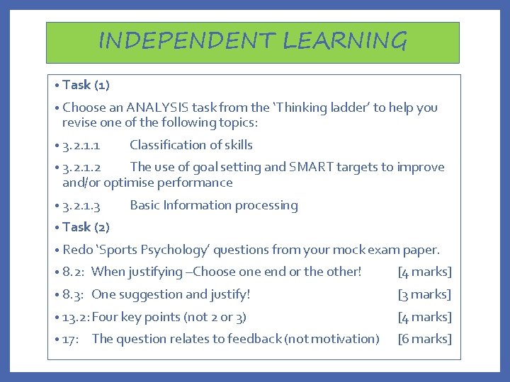 INDEPENDENT LEARNING • Task (1) • Choose an ANALYSIS task from the ‘Thinking ladder’