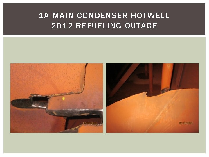 1 A MAIN CONDENSER HOTWELL 2012 REFUELING OUTAGE 