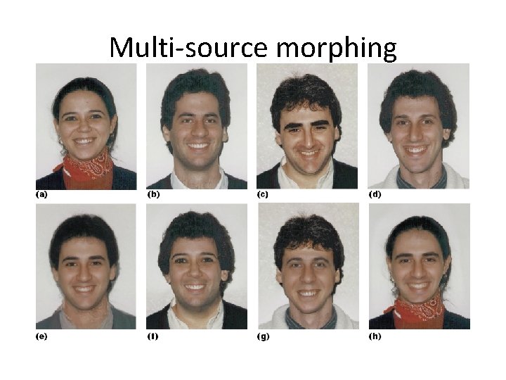 Multi-source morphing Multi-source morphing