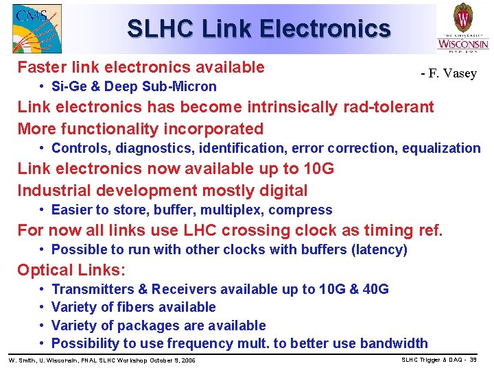 SLHC Link Electronics Faster link electronics available - F. Vasey • Si-Ge & Deep