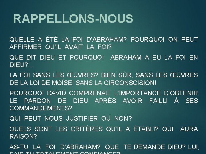 RAPPELLONS-NOUS QUELLE A ÉTÉ LA FOI D’ABRAHAM? POURQUOI ON PEUT AFFIRMER QU’IL AVAIT LA