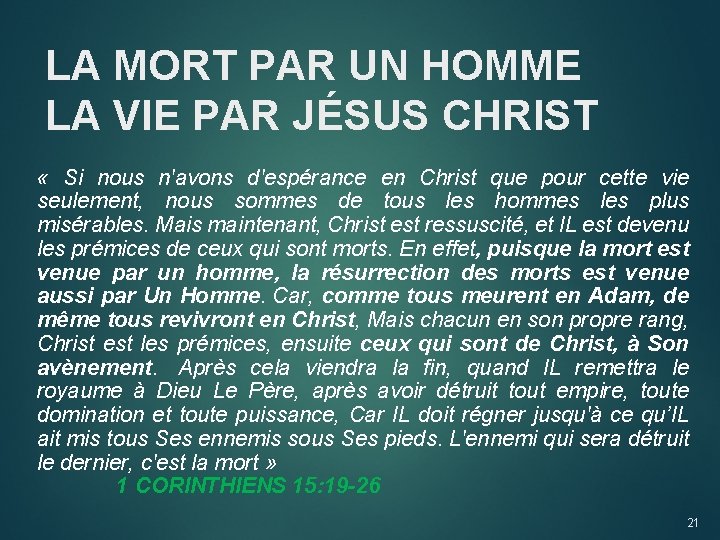 LA MORT PAR UN HOMME LA VIE PAR JÉSUS CHRIST « Si nous n'avons