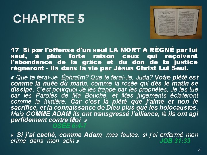 CHAPITRE 5 17 Si par l'offense d'un seul LA MORT A RÈGNÉ par lui