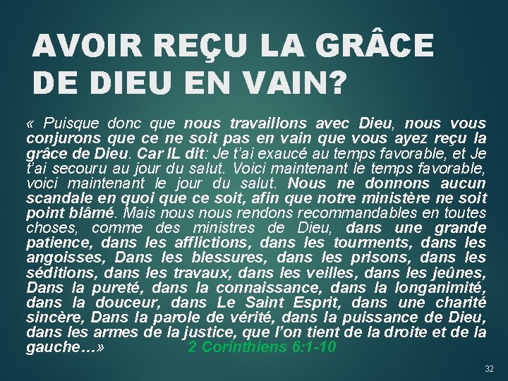 AVOIR REÇU LA GR CE DE DIEU EN VAIN? « Puisque donc que nous