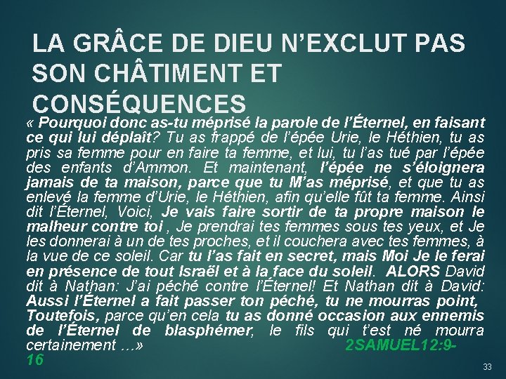 LA GR CE DE DIEU N’EXCLUT PAS SON CH TIMENT ET CONSÉQUENCES « Pourquoi