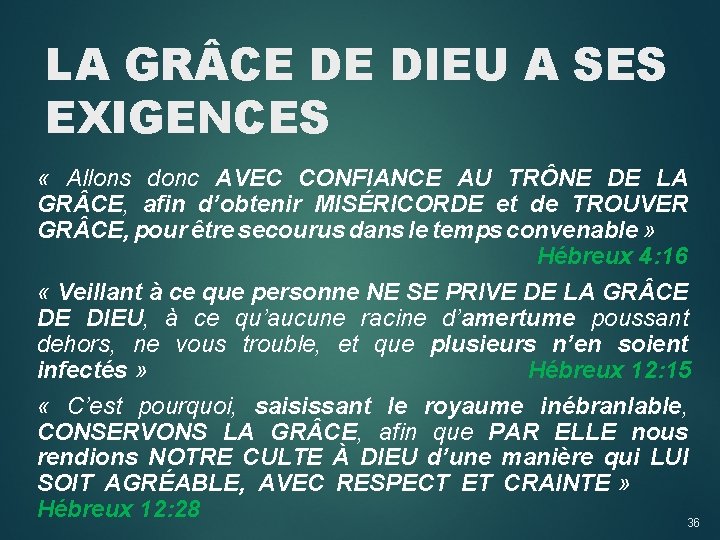 LA GR CE DE DIEU A SES EXIGENCES « Allons donc AVEC CONFIANCE AU