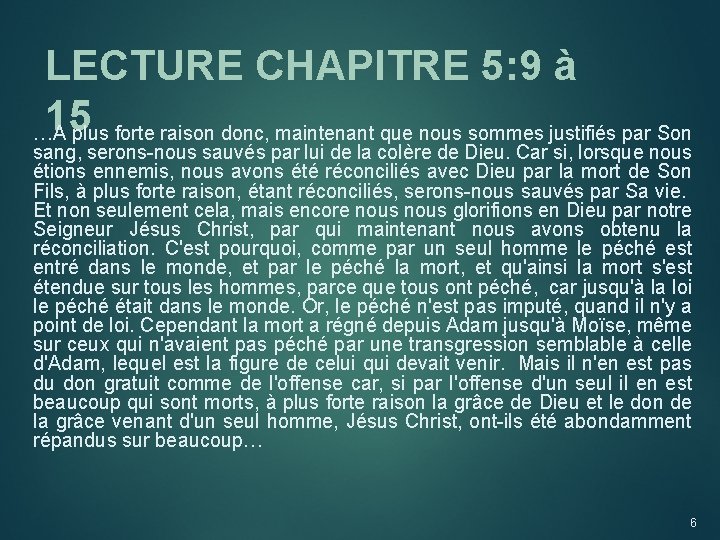 LECTURE CHAPITRE 5: 9 à 15 plus forte raison donc, maintenant que nous sommes